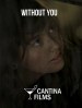 Without you