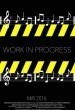 Work in Progress