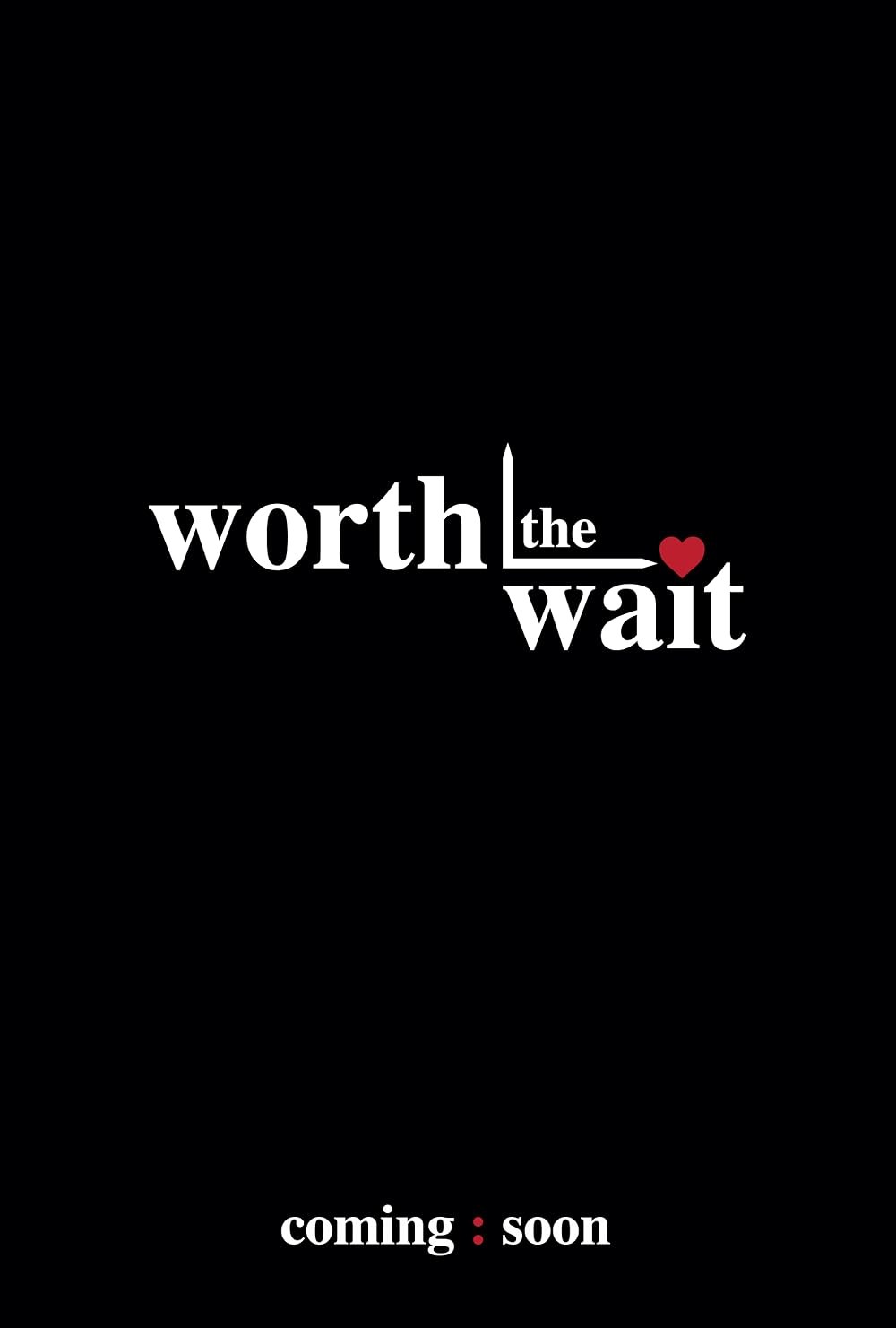 Poster de WORTH THE WAIT