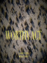 Worthy Act