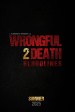 Wrongful Death 2: Bloodlines