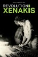 Xenakis révolution: Le bâtisseur du son