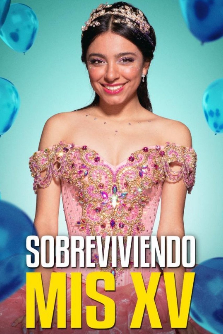Poster de SOBREVIVIENDO MIS XV en español