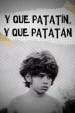 Y qué patatín y qué patatán