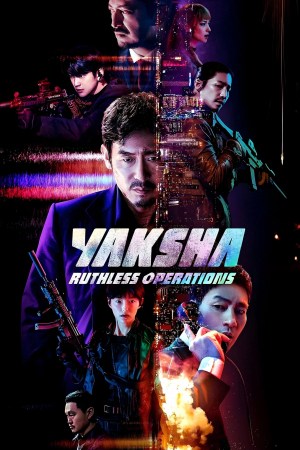 Yaksha: Operaciones despiadadas
