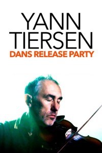 Yann Tiersen en Release Party
