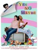 Yes, No, Maybe