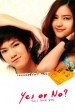 Yes or No: Yaak Rak Gaw Rak Loey