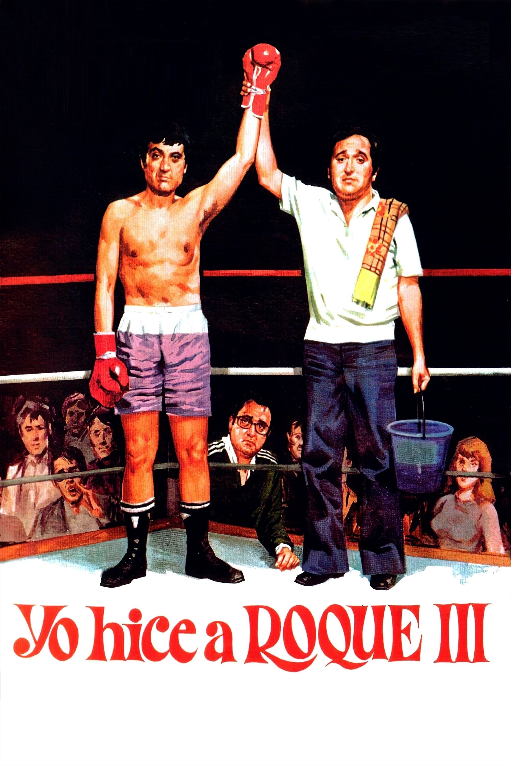 Poster de YO HICE A ROQUE III en español