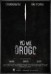 Yo me drogo