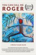 You Can Call Me Roger