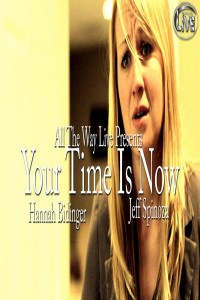Your Time Is Now