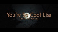 You're So Cool Lisa: The FX of I Am Lisa