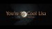 You're So Cool Lisa: The FX of I Am Lisa