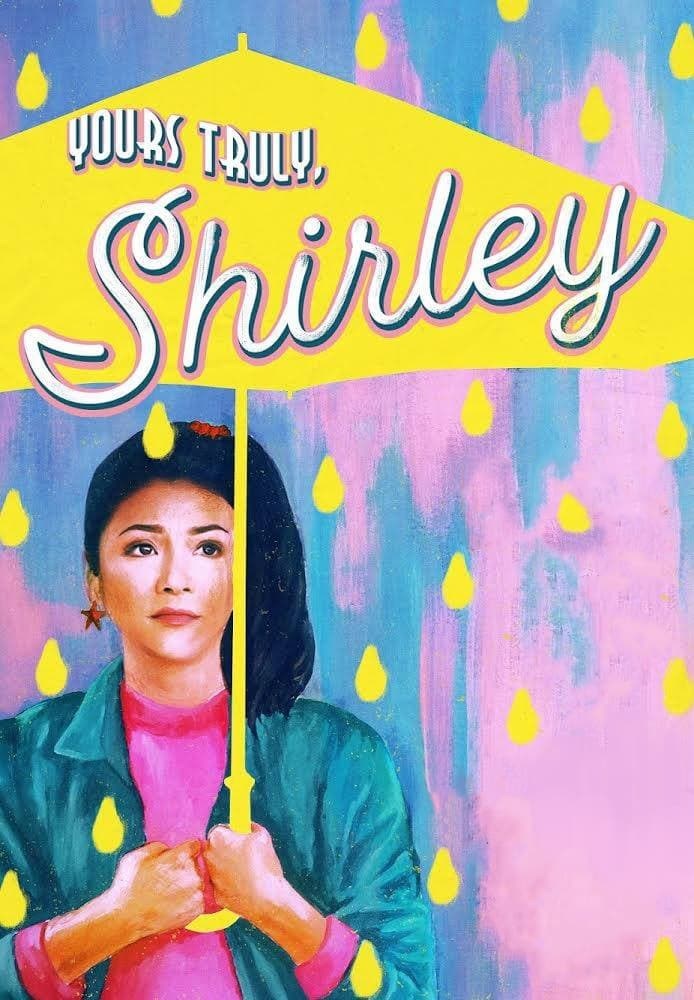 Poster de YOURS TRULY, SHIRLEY