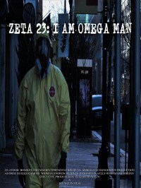 Zeta 23: I am Omega Man