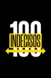100 Indecisos