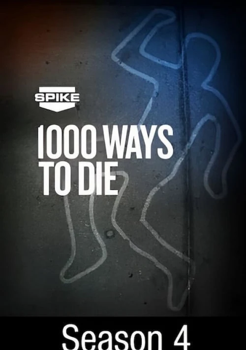 Poster  de la temporada 4 de 1000 Ways to Die