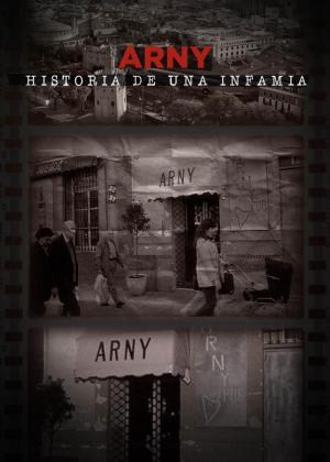 Arny, historia de una infamia