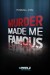 Murder Made Me Famous (Serie TV)