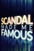 Scandal Made Me Famous (Serie TV)