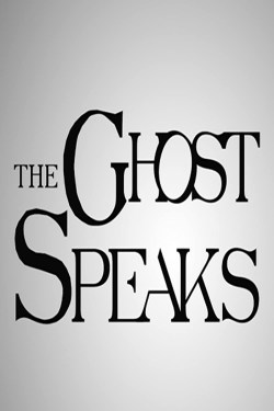 The Ghost Speaks