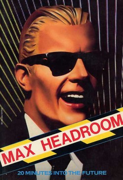 Max Headrom, el hombre de la pantalla