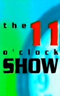 Serie The 11 O'Clock Show