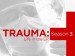 Trauma: Life in the E.R.
