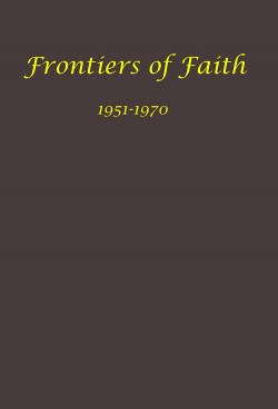 Frontiers of Faith