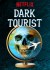 Dark Tourist (Serie TV)