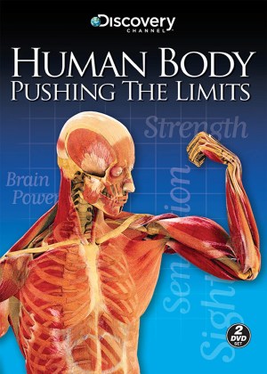 Human Body: Pushing the Limits Human Body: Pushing the Limits