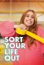 Sort Your Life Out (Serie TV)