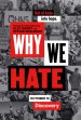 Why We Hate