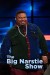 The Big Narstie Show (Serie TV)