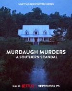 Los Murdaugh: Muerte y escándalo en Carolina del Sur