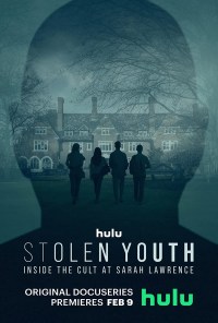 Serie Stolen Youth: Inside the Cult at Sarah Lawrence