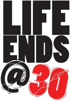 Life Ends at 30