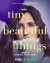 Tiny Beautiful Things (Serie TV)
