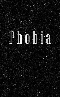 Phobia
