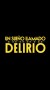 Un sueño llamado delirio (Serie TV)