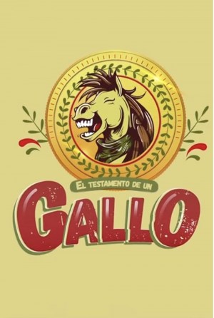 El Testamento de un Gallo