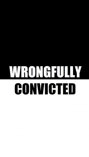 Wrongfully Convicted