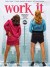 Work It (Serie TV)