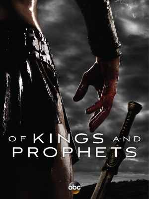 Of Kings and Prophets Of Kings and Prophets