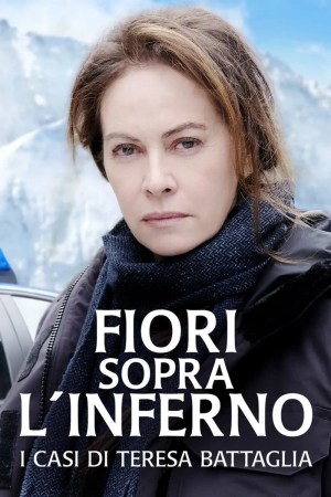 Fiori sopra l'inferno: I casi di Teresa Battaglia