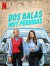Dos balas muy perdidas (Serie TV)