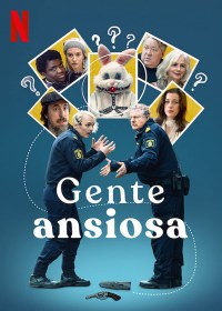 Serie Gente ansiosa