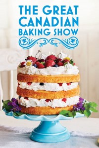 Serie The Great Canadian Baking Show