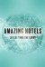 Amazing Hotels: Life Beyond the Lobby (Serie TV)